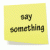 saysomething