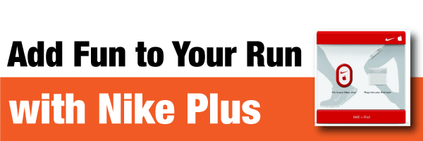 Adding Fun to Your Run with Nike Plus