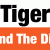 Tiger and The Dip